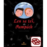 Len sa teš, Pampúch