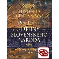 Historia gentis Slavae / Dejiny slovenského národa