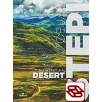 V objatí stepi / Embraced by the Desert