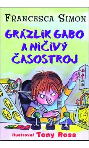 Grázlik Gabo a ničivý časostroj 