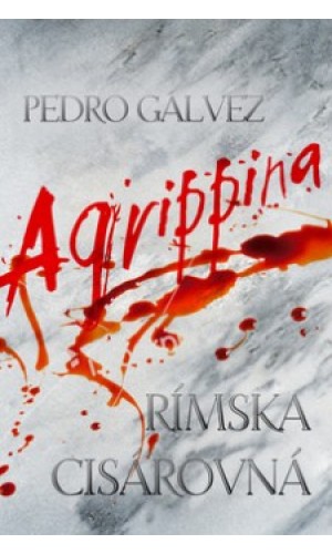 Agrippina - Rímska cisárovná  