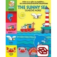 The sunny sea (Slnečné more) - Hrám sa a učím sa angličtinu... (So znovupoužiteľnými nállepkami)