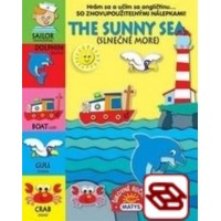 The sunny sea (Slnečné more) - Hrám sa a učím sa angličtinu... (So znovupoužiteľnými nállepkami)