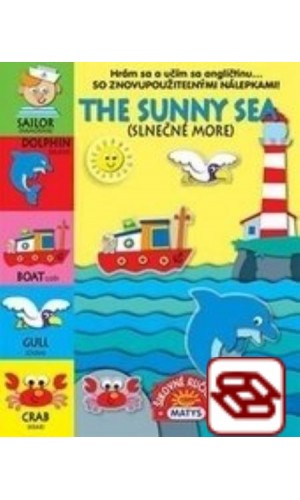 The sunny sea (Slnečné more) - Hrám sa a učím sa angličtinu... (So znovupoužiteľnými nállepkami)