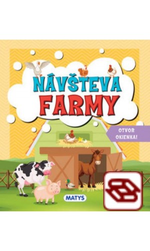 Návšteva farmy - Otvor okienka!