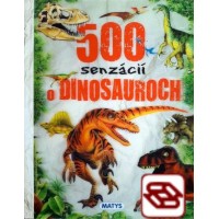 500 senzácií o dinosauroch