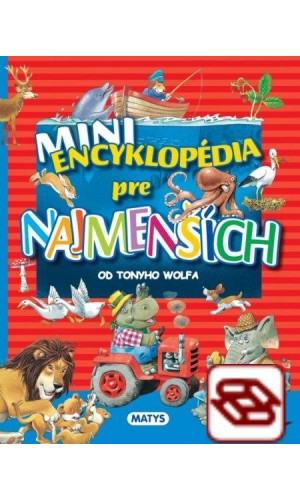 Mini encyklopédia pre najmenších