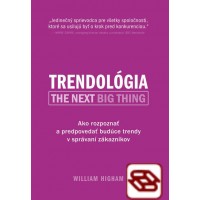 Trendológia - Ako rozpoznať a predpovedať budúce trendy v správaní zákazníkov