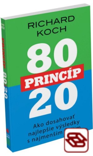 Princíp 80/20 - Ako dosahovať najlepšie výsledky s najmenším úsilím
