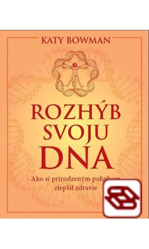 Rozhýb svoju DNA