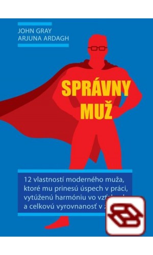 Správny muž - 12 vlastností moderného muža