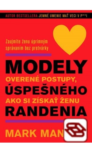 Modely úspešného randenia - Zaujmite ženu úprimným správaním bez pretvárky