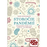 Storočie pandémií (Od španielskej chrípky až po covid-19... a čo čakať ďalej)