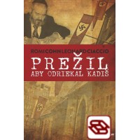 Prežil aby odriekal kadiš