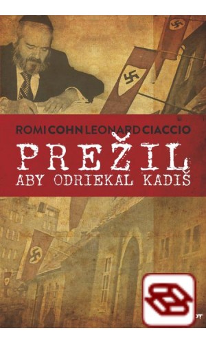 Prežil aby odriekal kadiš