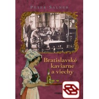 Bratislavské kaviarne a viechy-3. vydanie