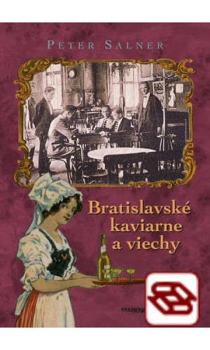 Bratislavské kaviarne a viechy-3. vydanie