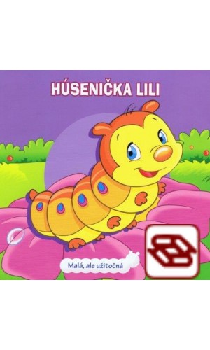 Húsenička Lili - Malá, ale užitočná