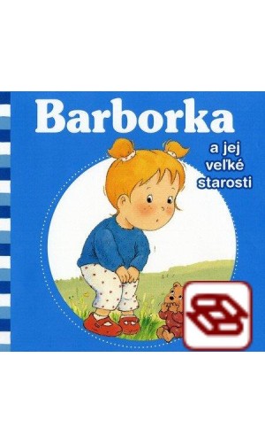 Barborka a jej veľké starosti