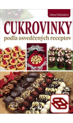 Cukrovinky podľa osvedčených receptov