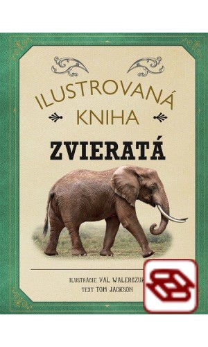 Ilustrovaná kniha: Zvieratá