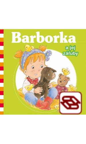 Barborka a jej záľuby