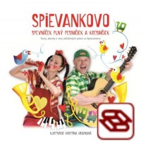 Spievankovo: Spevníček plný pesničiek a kresbičiek - Texty, akordy a noty obľúbených piesní zo Spievankova