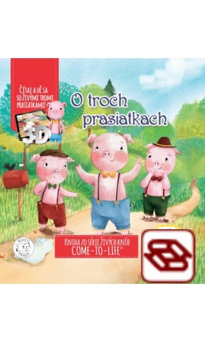 O troch prasiatkach (3D) - Živá kniha s aplikáciou zadarmo