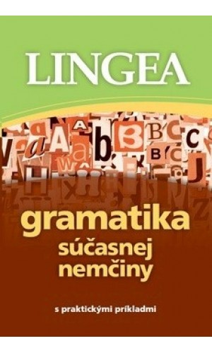 Gramatika súčasnej nemčiny s praktickými príkladmi  