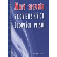 Malý spevník slovenských ľudových piesní  