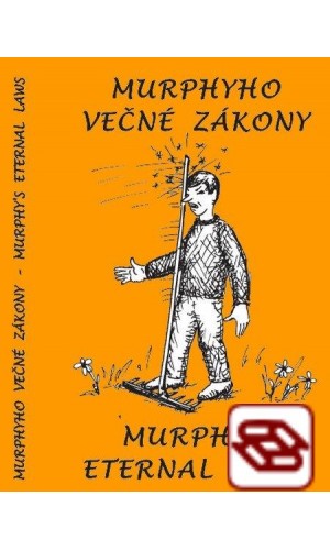 Murphyho večné zákony / Murphy´s eternal laws