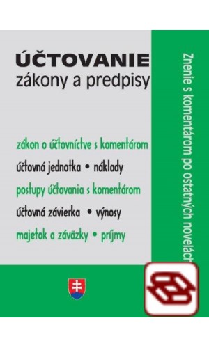 Účtovanie – Zákony a predpisy - s komentárom a riešeniami z praxe