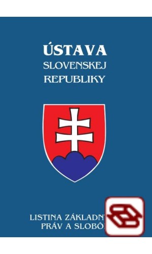 Ústava Slovenskej republiky, listina základných práv a slobôd, štátne symboly - po novele