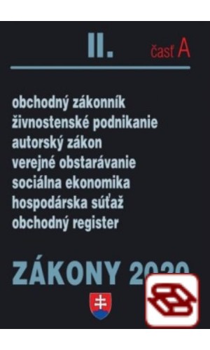 Zákony 2020 II. A - Obchodné zákony – Úplné znenie k 1.1.2020 (Obchodné právo, autorské právo a živnostenský zákon)