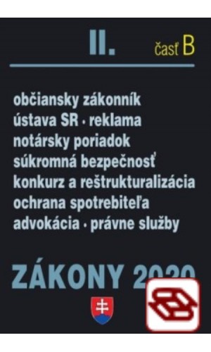 Zákony 2020 II. B - Občianske zákony – Úplné znenie k 1.1.2020 (Občianske právo, notársky poriadok, advokácia, súkromná bezpečnosť, ochrana spotrebiteľa)