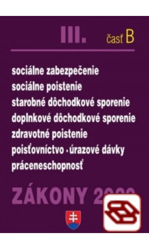 Zákony 2020 III. B - Zdravotné a sociálne zákony – Úplné znenie k 1.1.2020 (Sociálne, dôchodkové, nemocenské a zdravotné poistenie)