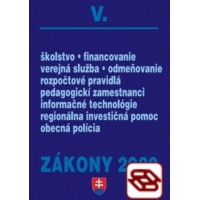 Zákony 2020 V. - Verejná správa a samospráva – Úplné znenie k 1.1.2020 (Školský zákon, Rozpočtové pravidlá, Verejná služba, Pedagogickí zamestnanci, Obecná polícia, Informačné technológie)