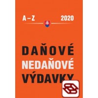 Daňové a nedaňové výdavky 2020 - Výdavky z pohľadu ZDP, DPH, PÚ a JÚ u podnikateľa a zamestnávateľa