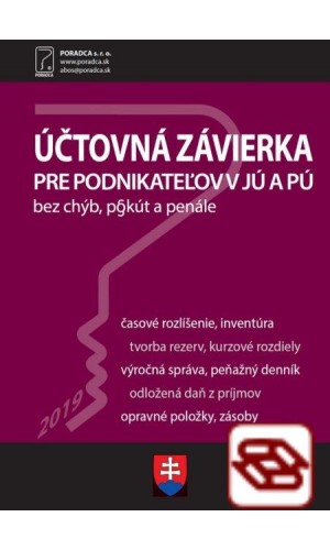 Účtovná závierka za rok 2019 - Časové rozlíšenie, inventura, tvorba rezerv, kurzové rozdiely, výročná správa, peňažný denník, odložená daň z príjmov, opravné položky, zásoby