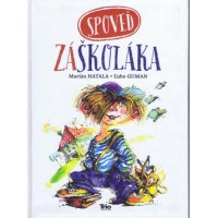 Spoveď záškoláka  