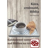 Káva, croissant, Biblia - Každodenné zamyslenia nad Bibliou na rok 2019