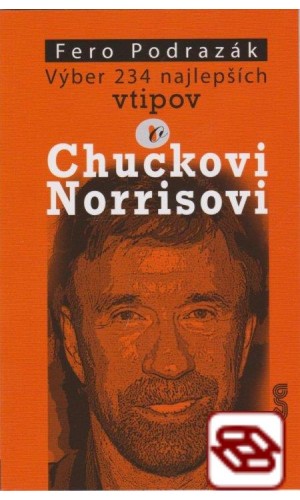 Výber 234 najlepších vtipov o Chuckovi Norrisovi