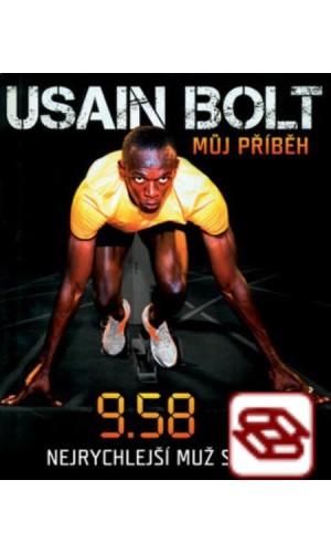 Usain Bolt: Můj příběh - 9.58 - Nejrychlejší muž světa