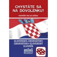 Slovensko-chorvátsky chorvátsko-slovenský slovník - Chystáte sa na dovolenku? Vezmite ma so sebou