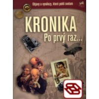 Kronika po prvý raz...