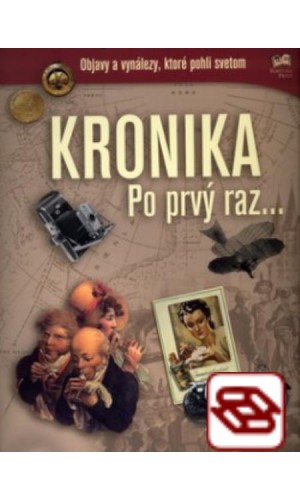 Kronika po prvý raz...