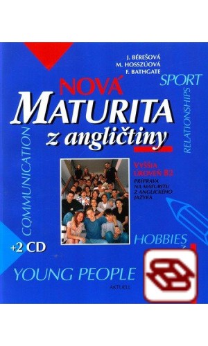 Nová maturita z angličtiny + 2 CD (úroveň B2)