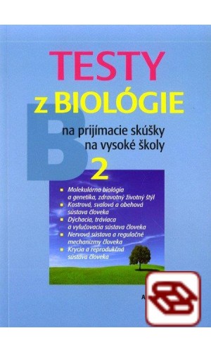 Testy z biológie na prijímacie skúšky na vysoké školy 2