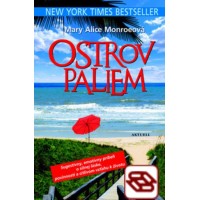 Ostrov paliem - Sugestívny, emotívny príbeh o silnej láske, povinnosti a citlivom vzťahu k životu