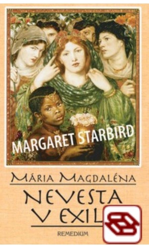Mária Magdaléna Nevesta v exile